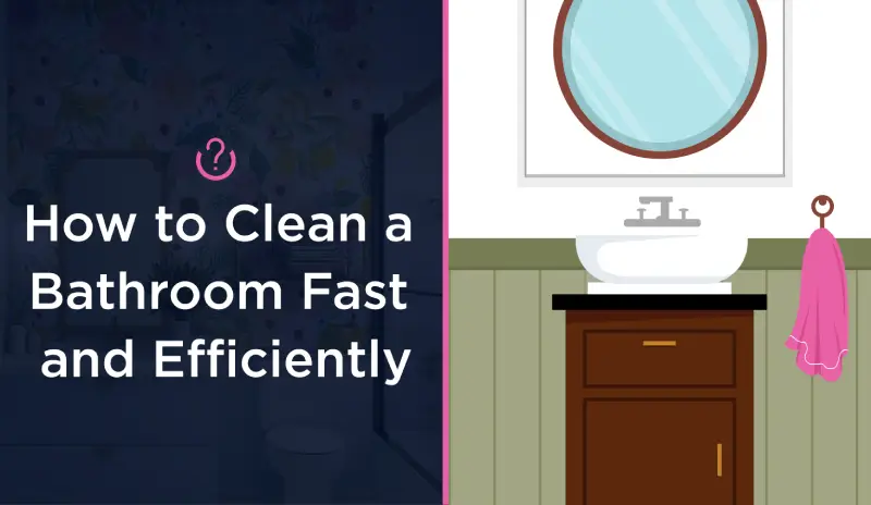 How to Clean a Bathroom Fast and Efficiently blog banner.